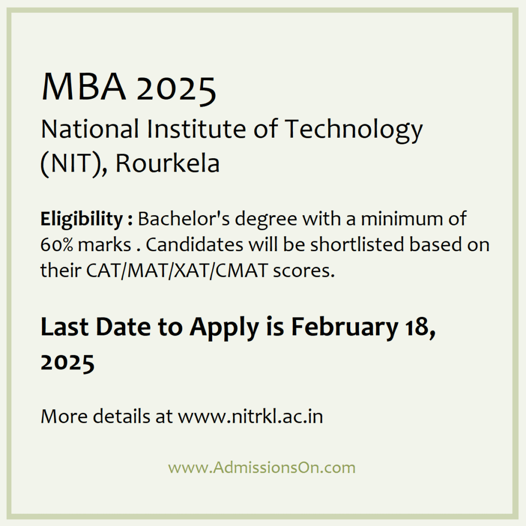 Details of NIT ROURKELA MBA 2025, Last Date, Eligibility