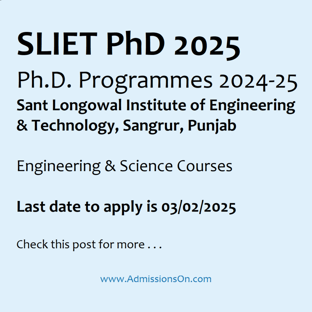 SLIET PhD 2025 Last Date, Eligibility Fees