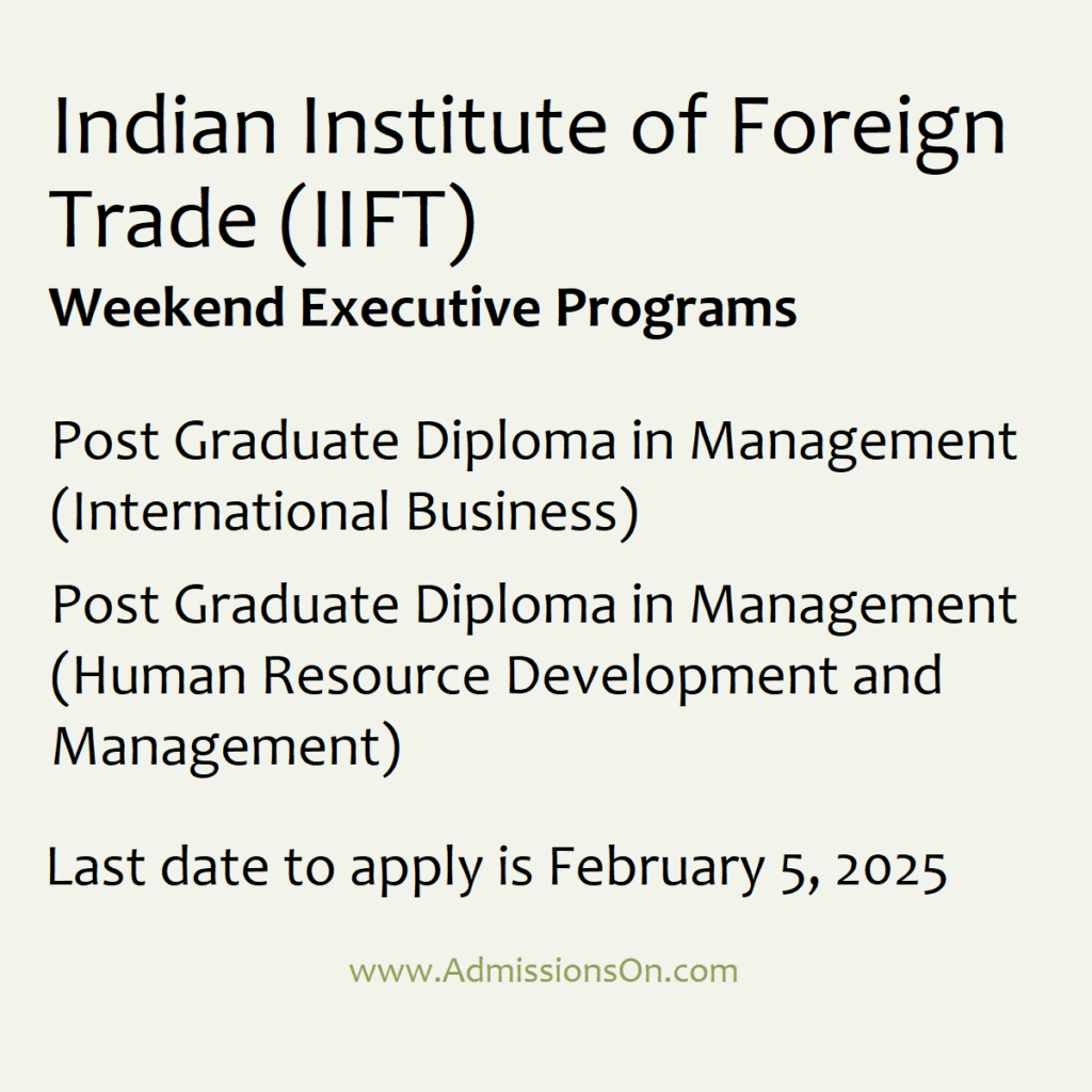 Weekend Executive Programs at IIFT Notification Last Date